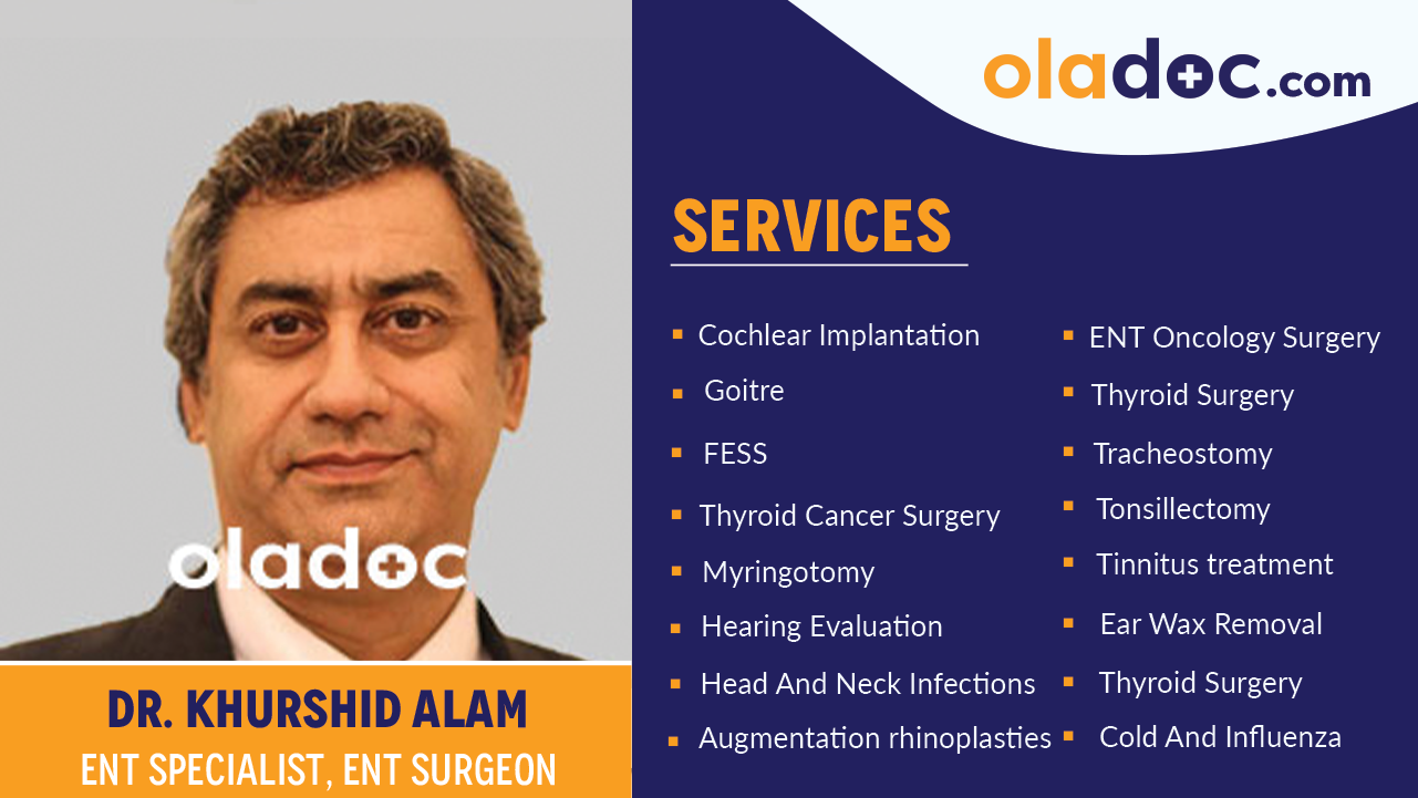 Services provided by  Dr. Khurshid Alam